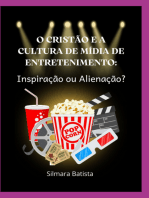 O Cristão E A Cultura De Mídia De Entretenimento