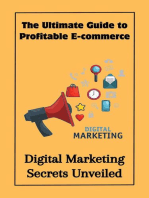 The Ultimate Guide to Profitable E-commerce : Digital Marketing Secrets Unveiled