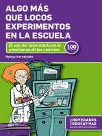 Algo más que locos experimentos en la escuela: El uso del laboratorio en la enseñanza de las ciencias. 100 experiencias