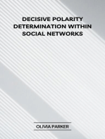 Decisive Polarity Determination within Social Networks