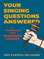 Your Singing Questions Answered: A Handbook for Beginning Singers