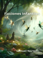 Ficciones Infantiles: CUENTOS, HISTORIS INFANTILES DE FICCION, RELATOS CORTOS, ANHELOS DE NIÑOS, AVENTURA., #1