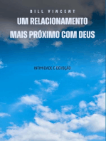 Um relacionamento mais próximo com Deus: intimidade e devoção