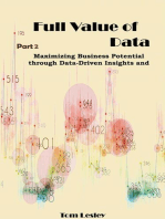 Full Value of Data: Maximizing Business Potential through Data-Driven Insights and Decisions. Part 2