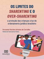 Os limites do sharenting e o over-sharenting: a proteção das crianças à luz do ordenamento jurídico brasileiro