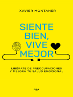 Siente bien, vive mejor: Libérate de preocupaciones y mejora tu salud emocional