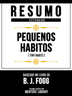 Resumo Estendido - Pequenos Hábitos (Tiny Habits) - Baseado No Livro De B. J. Fogg