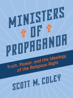 Ministers of Propaganda: Truth, Power, and the Ideology of the Religious Right