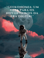 "geekonomia: Um Guia Para Os Novos Heróis Da Era Digital