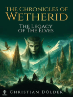 The Chronicles of Wetherid: The Legacy of the Elves