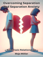 Overcoming Separation and Separation Save Toxic Relationships,