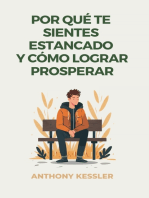 Por Qué Te Sientes Estancado Y Cómo Lograr Prosperar