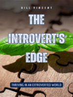 The Introvert's Edge: Thriving in an Extroverted World