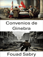 Convenios de Ginebra: Reglas de guerra y principios humanitarios