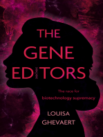 The Gene Editors: The Race for Biotechnology Supremacy