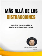 Más Allá de las Distracciones: Domina tu Atención y Mejora tu Productividad