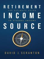 Retirement Income Source: The Ultimate Guide to Eternal Income