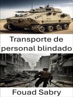 Transporte de personal blindado: La columna vertebral de Modern Warfare y la evolución de la movilidad táctica