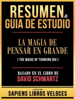 Resumen & Guia De Estudio - La Magia De Pensar En Grande (The Magic Of Thinking Big) - Basado En El Libro De David Schwartz