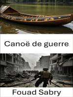 Canoë de guerre: Naviguer sur les lignes de front de la guerre navale