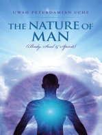 THE NATURE OF MAN: (Body, Soul &Spirit)