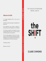 The Shift: Ten truths of profound mental health: The