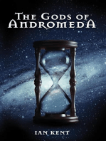 The Gods of Andromeda: Science Fiction - Quantum series, #5