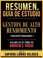 Resumen & Guia De Estudio - Gestion De Alto Rendimiento (High Output Management) - Basado En El Libro De Andrew S. Grove