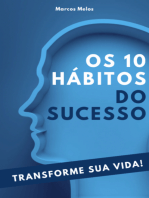 Os 10 Hábitos Do Sucesso