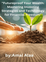 "Futureproof Your Wealth: Mastering Investing Strategies and Technology for Financial Freedom"