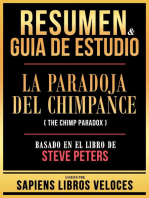 Resumen & Guia De Estudio - La Paradoja Del Chimpance (The Chimp Paradox) - Basado En El Libro De Steve Peters