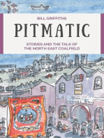 Pitmatic: Stories and the Talk of The North East Coalfield