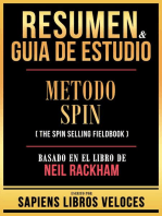 Resumen & Guia De Estudio - Metodo Spin (The Spin Selling Fieldbook) - Basado En El Libro De Neil Rackham