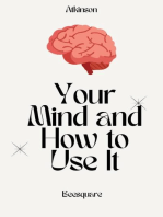 Your Mind and How to Use It