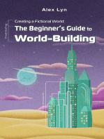 Creating a Fictional World: The Beginner's Guide to World-Building: Make Fantasy Planets, Characters, Magic and More (With Prompts)