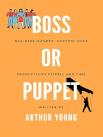 Boss or Puppet : Business Owner's Control over Productivity Pitfall and Time: Self Improvement Series, #1