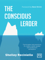 The Conscious Leader: 9 Principles and Practices to Create a Wide-awake and Productive Workplace