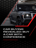 Car Buying Revealed: Buy A Car With Confidence: Buy The Best Car For You