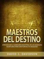 Maestros del Destino (Traducido): Aprovechar la sabiduría ancestral de las sagradas escrituras para dar forma a tu realidad