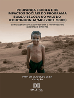 Poupança Escola e os impactos sociais do programa Bolsa-Escola no Vale do Jequitinhonha/MG (2001-2003): combatendo a evasão escolar e minimizando a pobreza extrema