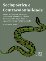 Sociopoética e Contracolonialidade: relatos de pesquisas e diálogos teóricos com Ailton Krenak, Antônio Bispo dos Santos (Nêgo Bispo) e alguns filósofos de tradição ocidental