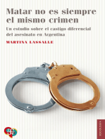 Matar no es siempre el mismo crimen: Un estudio sobre el castigo diferencial del asesinato en Argentina