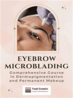 Eyebrow Microblading: Comprehensive Course in Dermopigmentation and Permanent Makeup