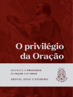 O privilégio da oração: Desfrute o privilégio de falar com Deus