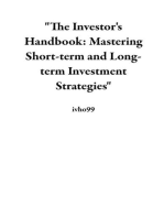 "The Investor's Handbook: Mastering Short-term and Long-term Investment Strategies"