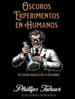 Oscuros Experimentos en Humanos: dark history, #14