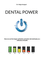 Dental Power: How we can live longer and better and what role teeth play as a reflection of health