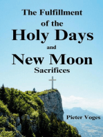 The Fulfillment of the Holy Days and New Moon Sacrifices: Original Christianity, #3