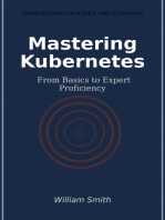 Mastering Kubernetes: From Basics to Expert Proficiency