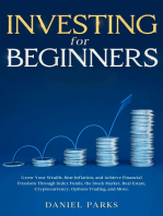 Investing for Beginners: Grow Your Wealth, Beat Inflation, and Achieve Financial Freedom Through Index Funds, the Stock Market, Real Estate, Cryptocurrency, Options Trading, and More.